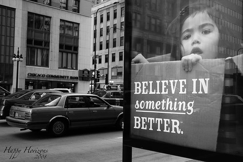 Believe in something better