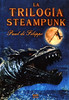 Paul di Filippo, La trilogía Steampunk