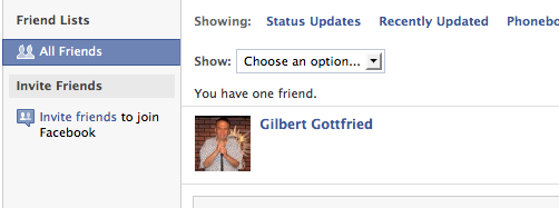 Gilbert Gottfried is my only friend.