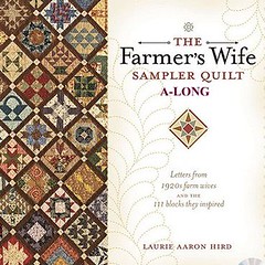 The Farmer’s Wife Sampler Quilt Quilt-Along