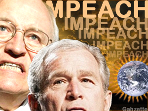 Impeach Cheney and Bush