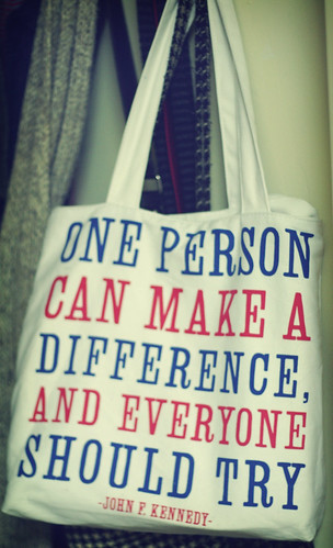 ONE PERSON CAN MAKE A DIFFERENCE, AND EVERYONE SHOULD TRY.