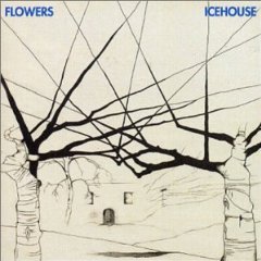 Icehouse (Flowers) - Icehouse (1980)