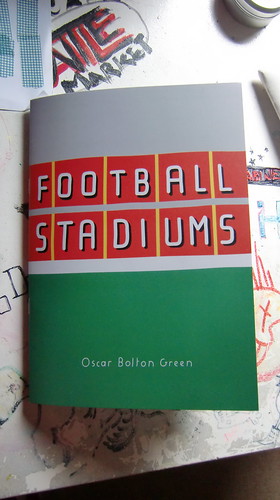 Oscar Bolton Green 'Football Stadiums' Zine