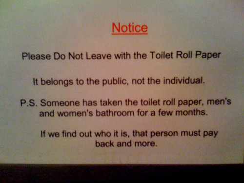 the toilet paper belongs to the public, not the individual