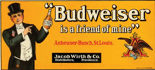 Budweiser is a friend of mine