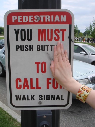 You Must Push Butt to Call For Walk Signal