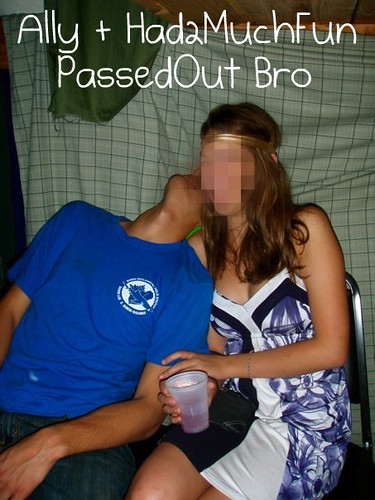 Shwasted/PassedOut Bro + Ally by you.
