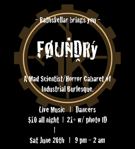FOUNDRY - A Mad Scientist Cabaret benefitting Rathskellar