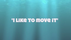 I like to Move it! - The Movie