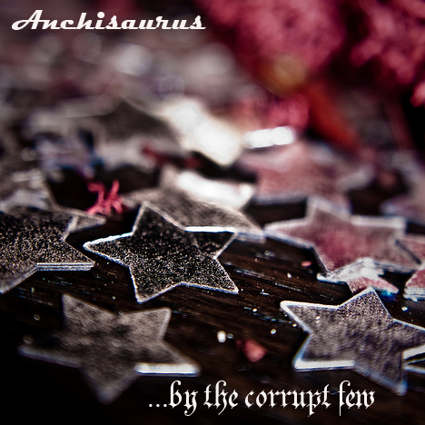 Rock band 'anchisaurus' with their debut album '...by the corrupt few'
