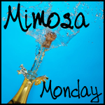 Mimosa Monday