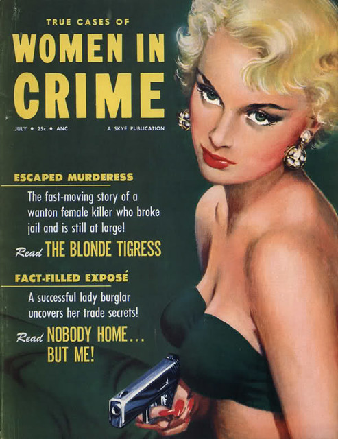 True Cases of WOMEN IN CRIME..Magazine..July 1954...THE BLONDE TIGRESS .. "Were going to make sure we examine the death certificate," said Sheriff Rick Burris of Stanly County, N.C. (June 13, 2011) ....