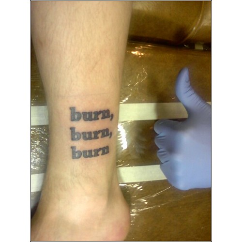 burn tattoo. Burn Tattoo (fresh). They danced down the streets like dingledodies,