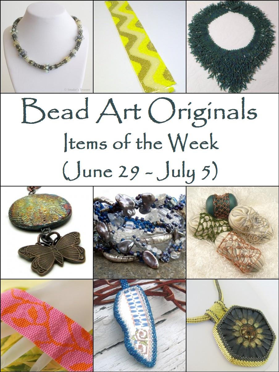 Bead Art Originals Items of the Week (6/29 - 7/5)