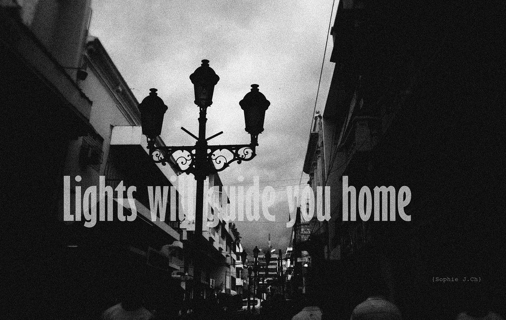 "Lights will guide you home" Coldplay
