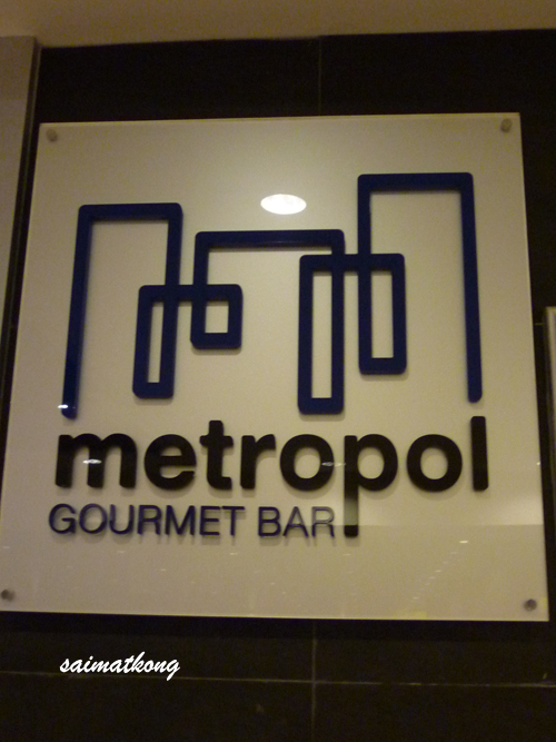 Metropol Gourment Bar @ Menara Hup Seng