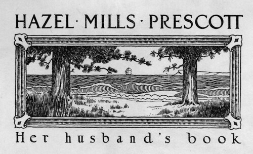 [Bookplate of Hazel Mills Prescott]