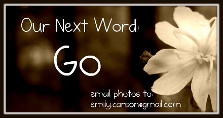 Our Next Word, Go