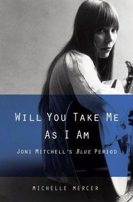 Cover of Will You Take Me As I Am: Joni Mitchell's Blue Period