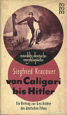 From Caligari to Hitler by Kracauer by you.