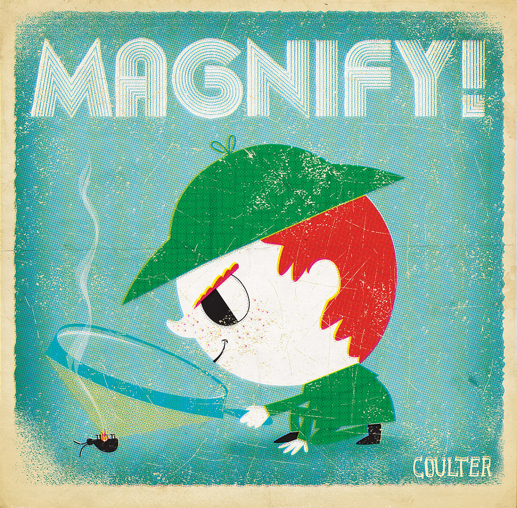 Illustration Friday: Magnify version 2