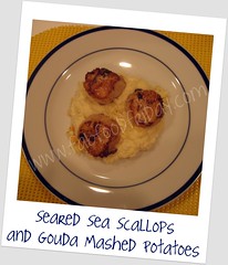 Seared Sea Scallops and Gouda Mashed Potatoes