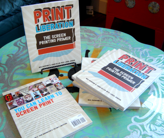Print Liberation- The Screen Print Primer