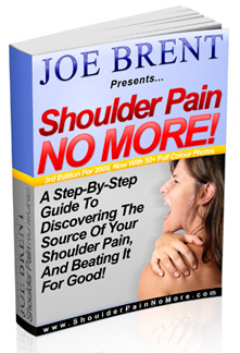 Joe Brent Presents... Shoulder Pain No More!
