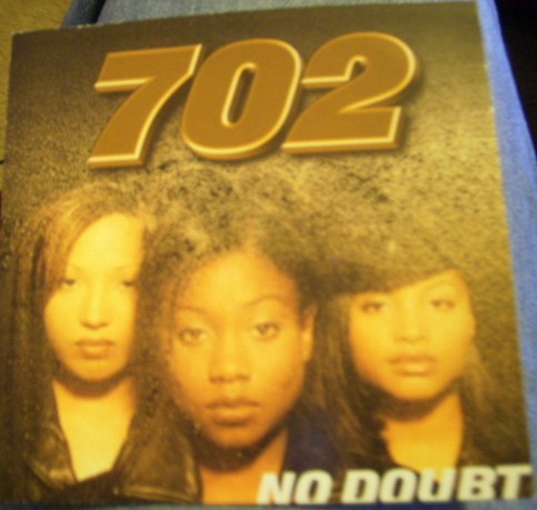 702~No Doubt Artist:702 Title: No 