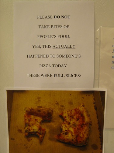 Please DO NOT take bites of people's food. Yes, this ACTUALLY happened to someone's pizza today. They were FULL slices.