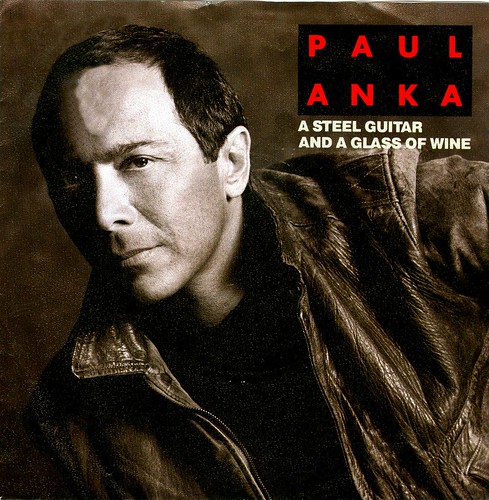 25 - Anka, Paul - A Steel Guitar And... - D - 1989