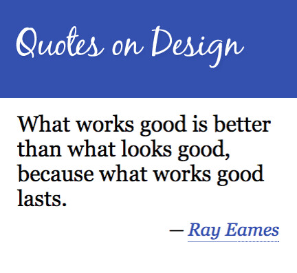 cool quotes. COOL! Quotes on Design Another gem of a link via Tina Roth Eisenberg over 