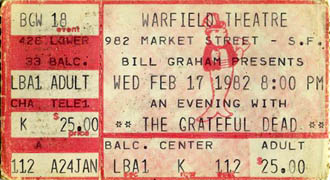 Grateful Dead ticket - 2/17/82 Warfield Theatre, San Francisco [from www.psilo.com]