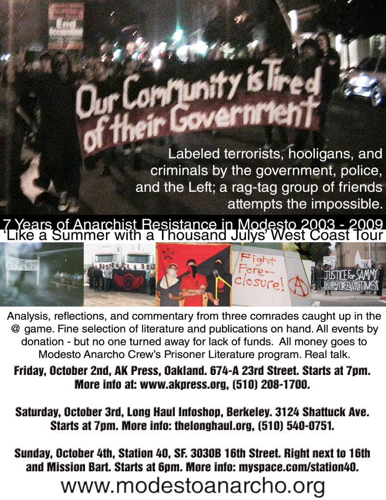 Modesto Anarcho - Anarchist resistance speaking tour through the bay area, CA 2009. 
