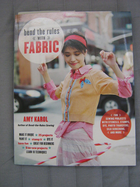 Bend the Rules with Fabric by Amy Karol