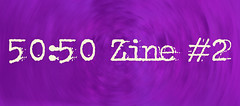 50:50 Zine #2 page link