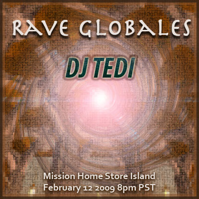 Rave Globales hosted by DJ TEDI