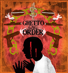 Ghetto Gag Order
