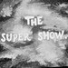 Slide - The Super Show