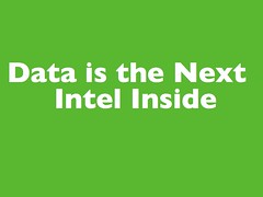 Data is the Next Intel Inside