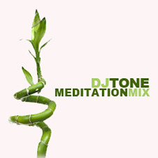DJ TONE - MEDITATION MIX