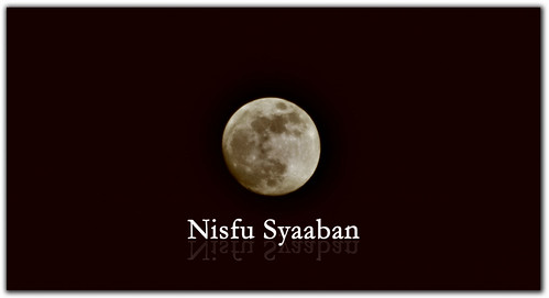 Nisfu Syaaban | Flickr - Photo Sharing!