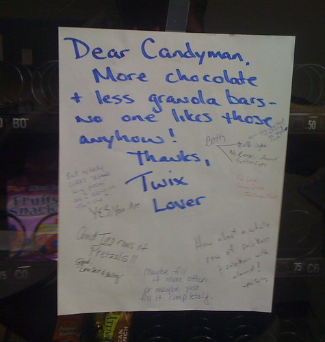 Dear Candyman, More chocolate + less granola bars - no one likes those anyhow! Thanks, Twix Lover
