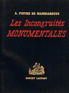 Les Incongruités Monumentales by André Pieyre de Mandiargues by you.