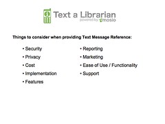 4. Things to Consider When Providing Text Messaging Reference by Text Messaging Reference - Text a Librarian