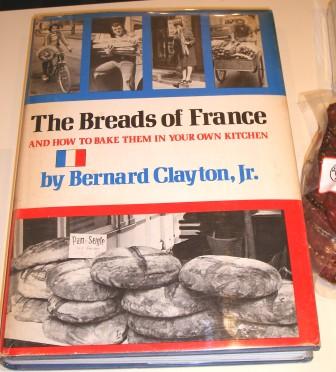 The Breads of France by Bernard Clayton, Jr
