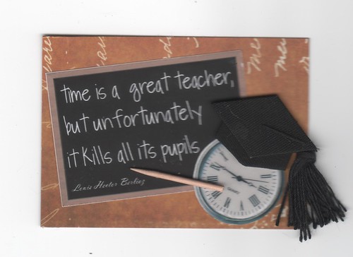 teacher quotes images. Teacher Quotes: Time Kills