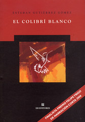 Esteban Gutiérrez Gómez, El colibrí blanco
