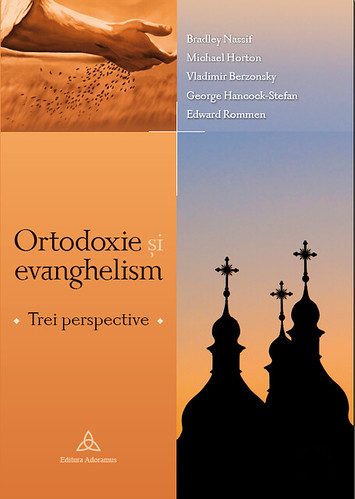 Coperta cărţii "Ortodoxie şi evanghelism. Trei perspective", de Bradley Nassif et. al.